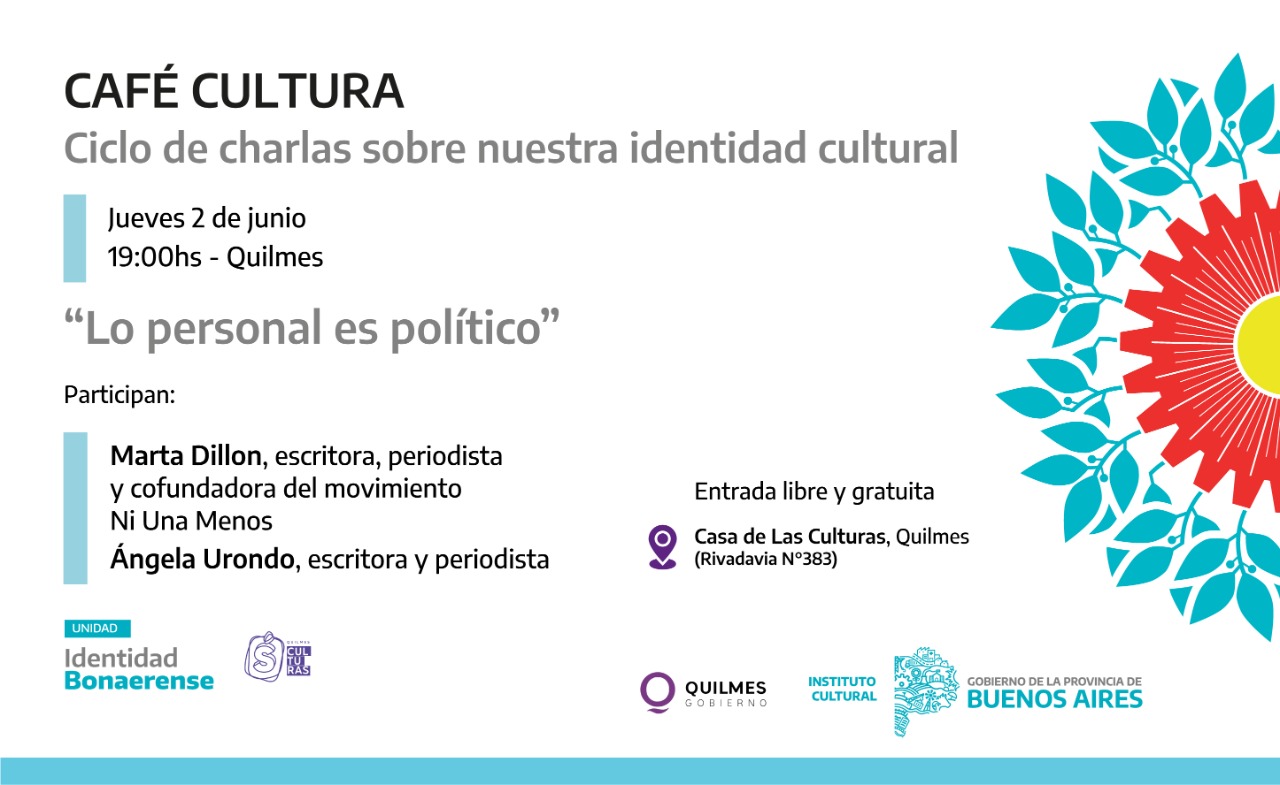 “CAFÉ CULTURA” PRESENTA “LO PERSONAL ES POLÍTICO” EN QUILMES