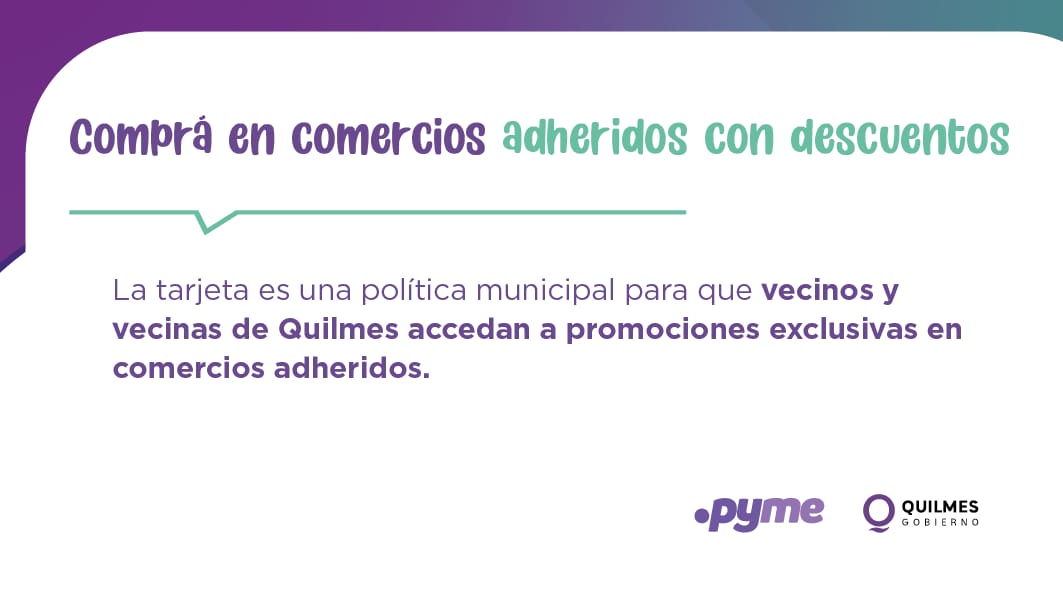 EL MUNICIPIO LANZA EL PROGRAMA “BENEFICIOS SOMOS QUILMES”