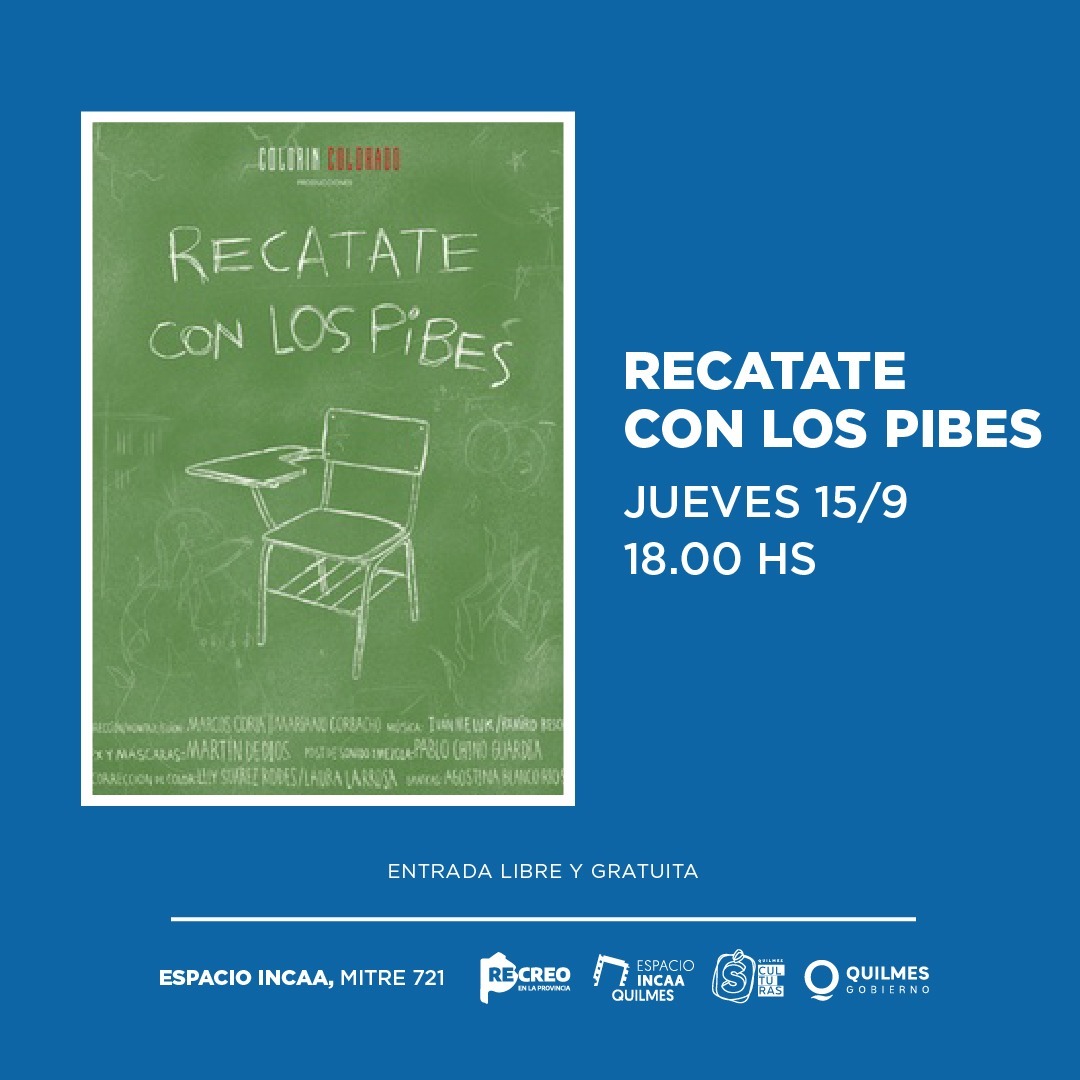 UN DOCUMENTAL Y UNA PELÍCULA ESTRENO EN EL ESPACIO INCAA QUILMES