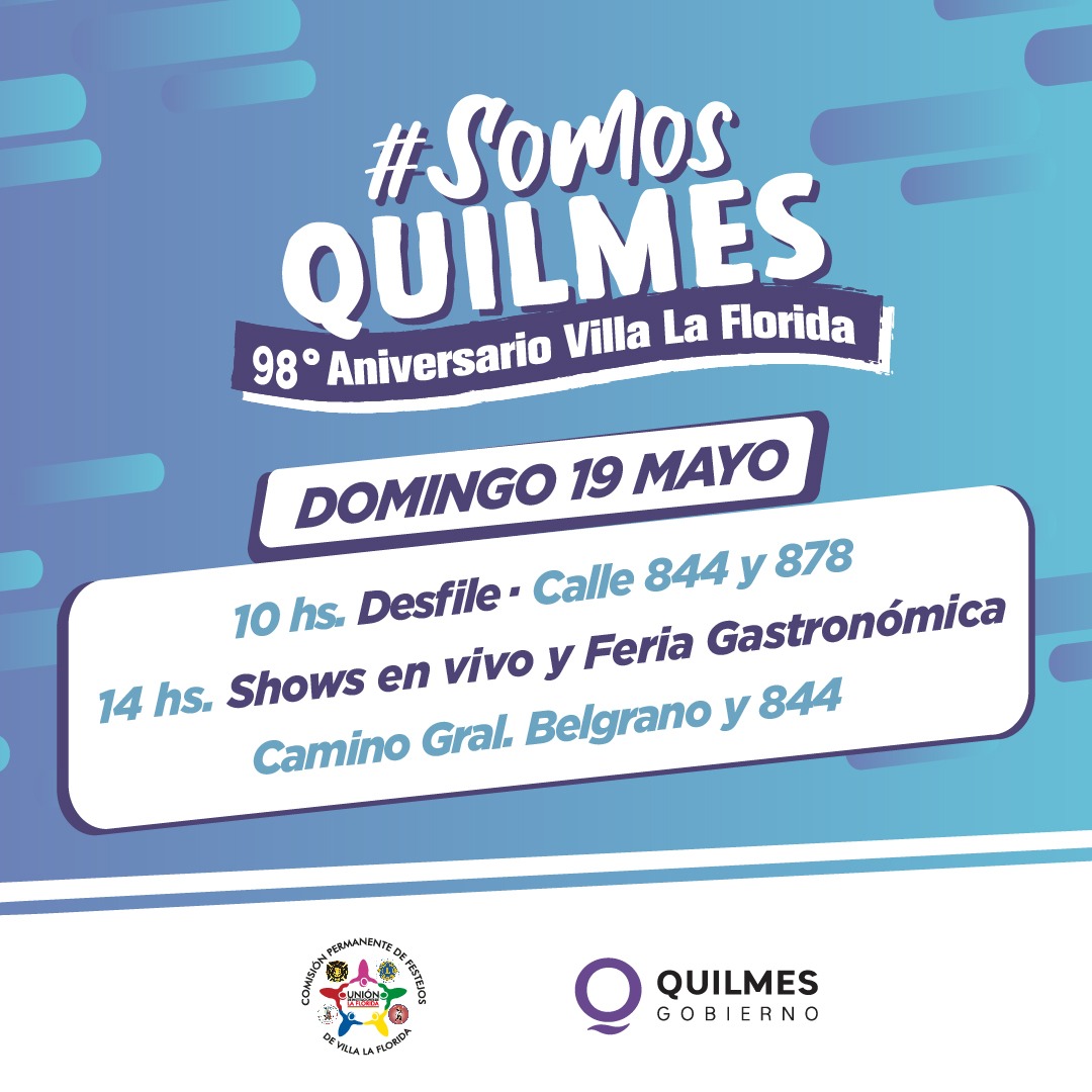 EL MUNICIPIO INVITA A  A LOS FESTEJOS POR EL 98º ANIVERSARIO LA FLORIDA  