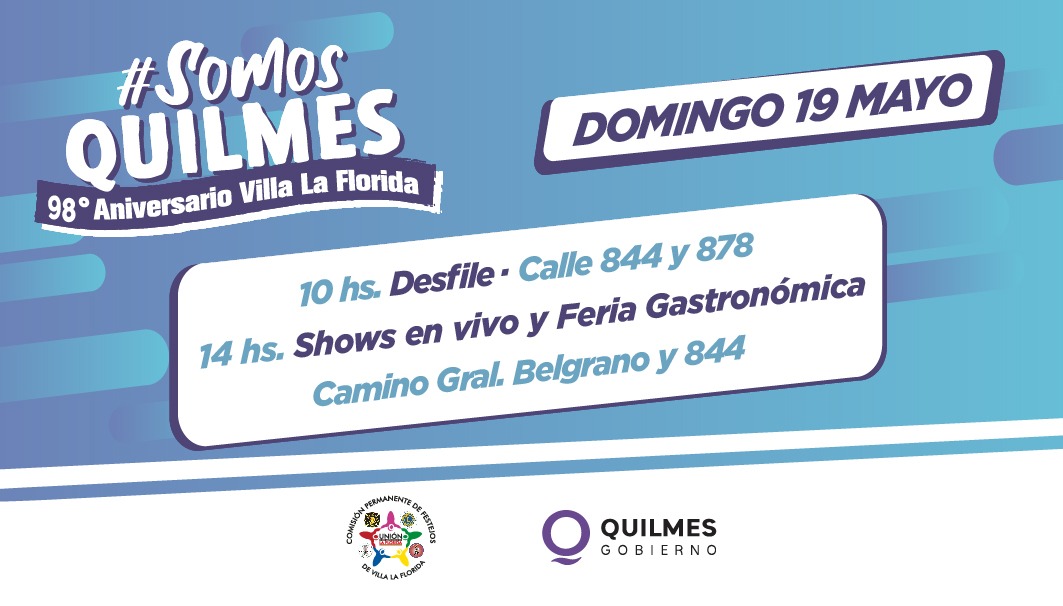 EL MUNICIPIO INVITA A  A LOS FESTEJOS POR EL 98º ANIVERSARIO LA FLORIDA  