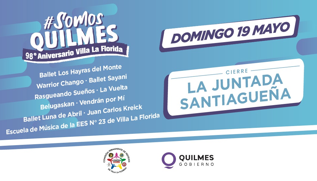 EL MUNICIPIO INVITA A  A LOS FESTEJOS POR EL 98º ANIVERSARIO LA FLORIDA  