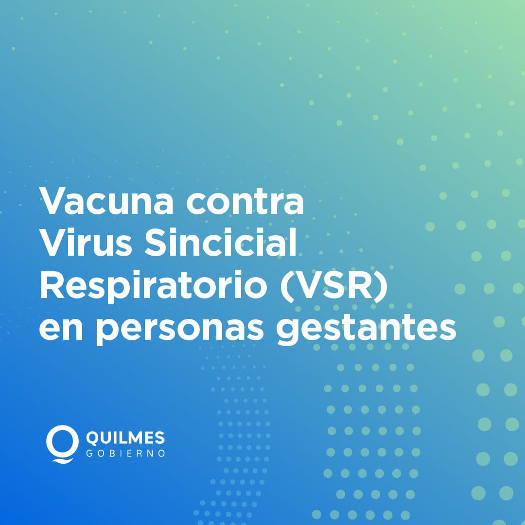 LA NUEVA VACUNA OBLIGATORIA PARA PERSONAS EMBARAZADAS SE APLICA EN QUILMES 
